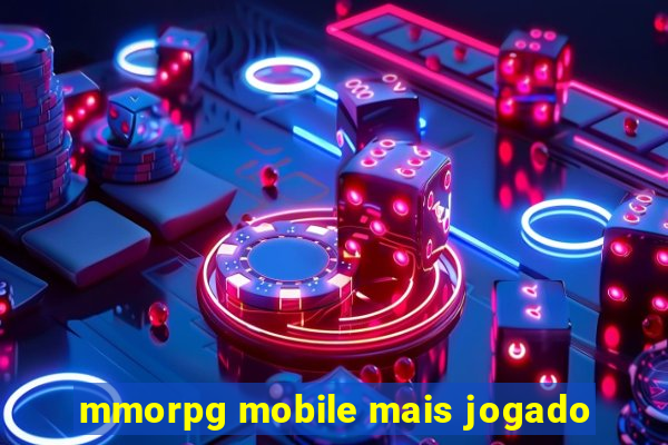 mmorpg mobile mais jogado